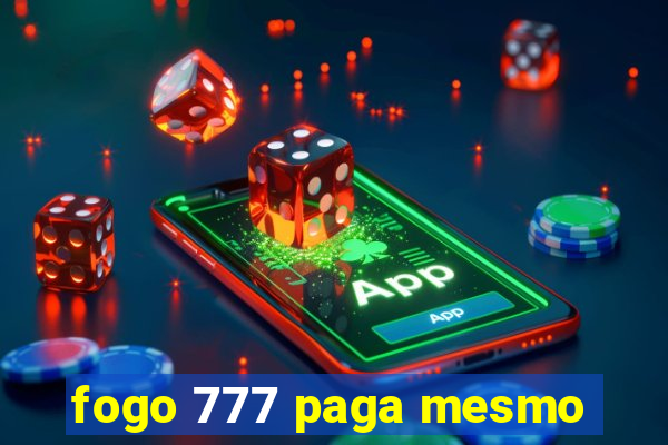 fogo 777 paga mesmo